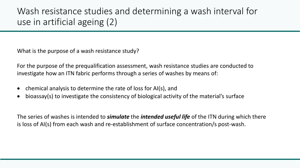 wash resistance studies and determining a wash 3