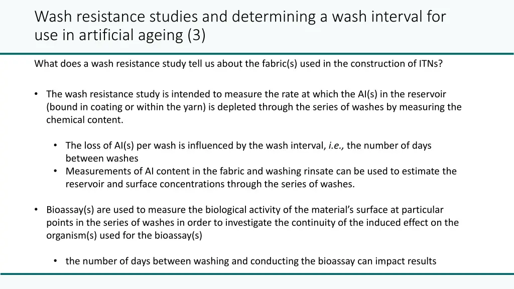 wash resistance studies and determining a wash 4