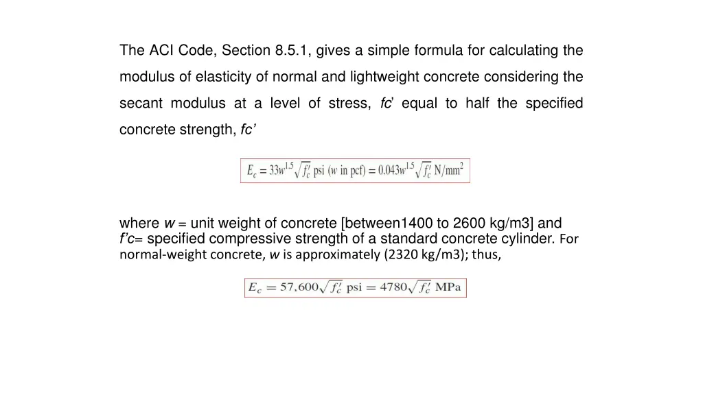 the aci code section 8 5 1 gives a simple formula