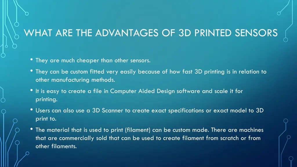 what are the advantages of 3d printed sensors