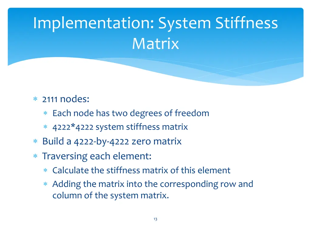 implementation system stiffness matrix