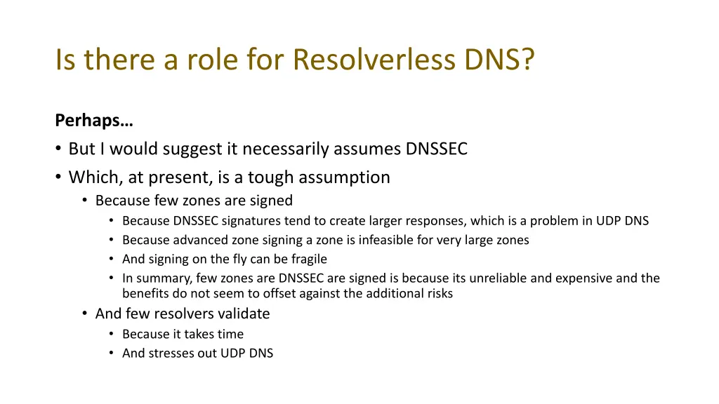 is there a role for resolverless dns