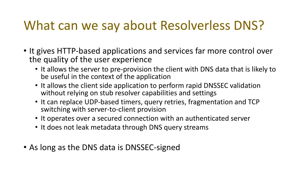 what can we say about resolverless dns