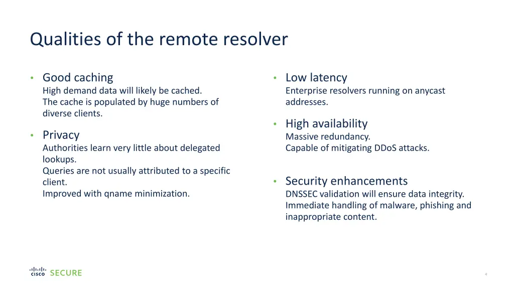 qualities of the remote resolver