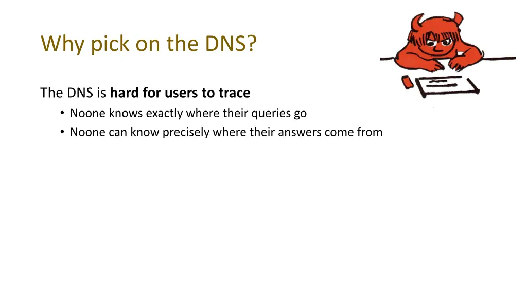 why pick on the dns 1