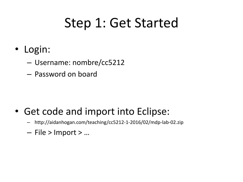 step 1 get started