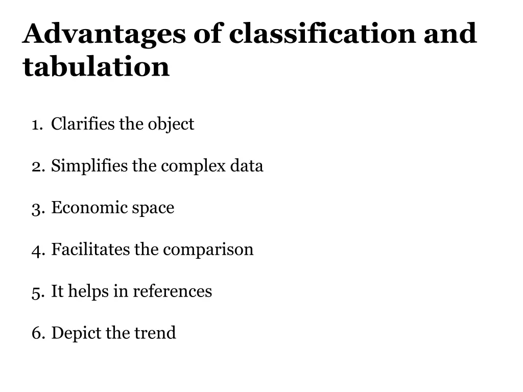 advantages of classification and tabulation