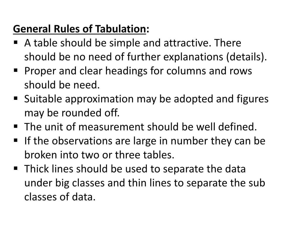 general rules of tabulation a table should