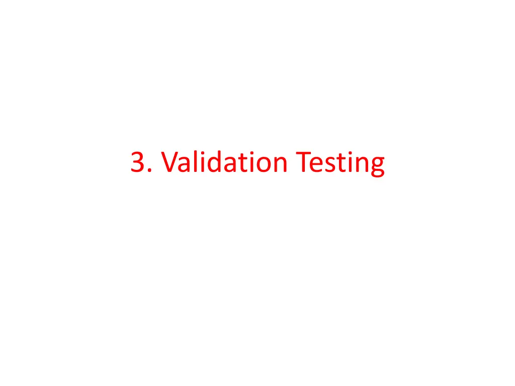 3 validation testing