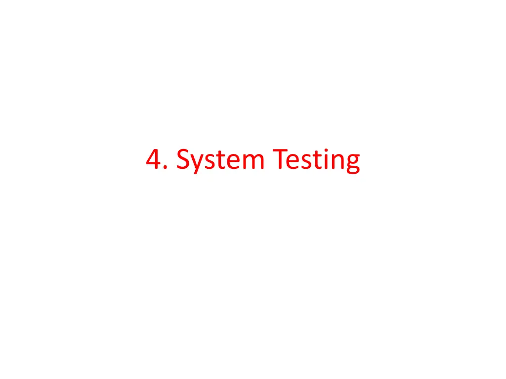 4 system testing