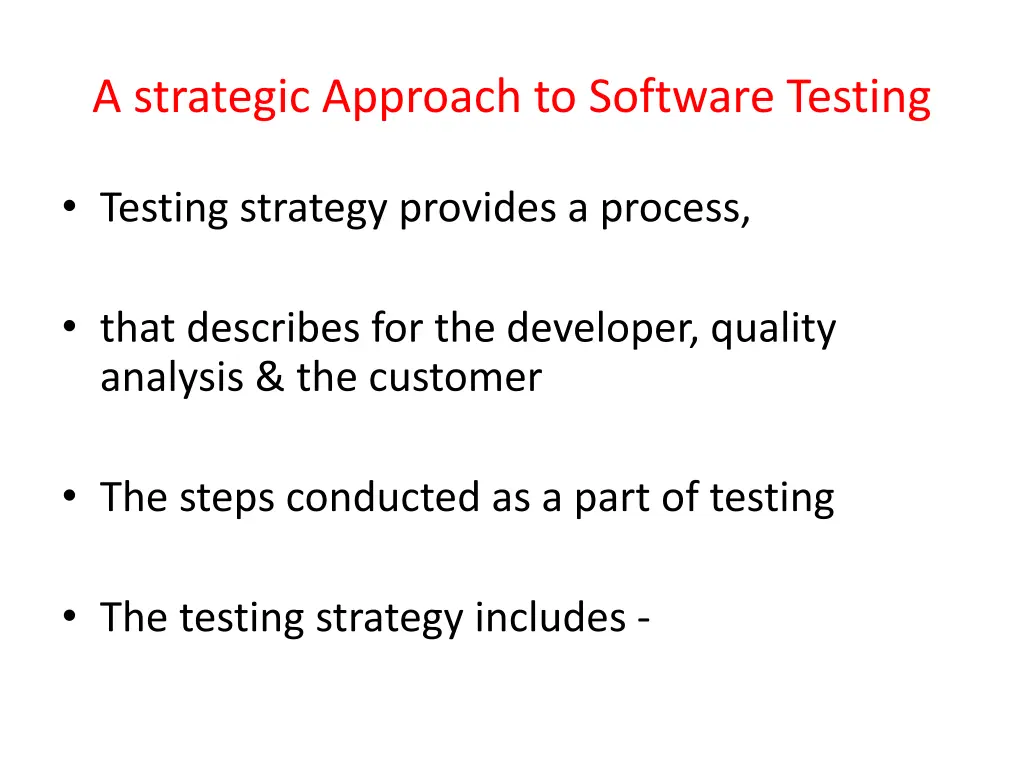 a strategic approach to software testing