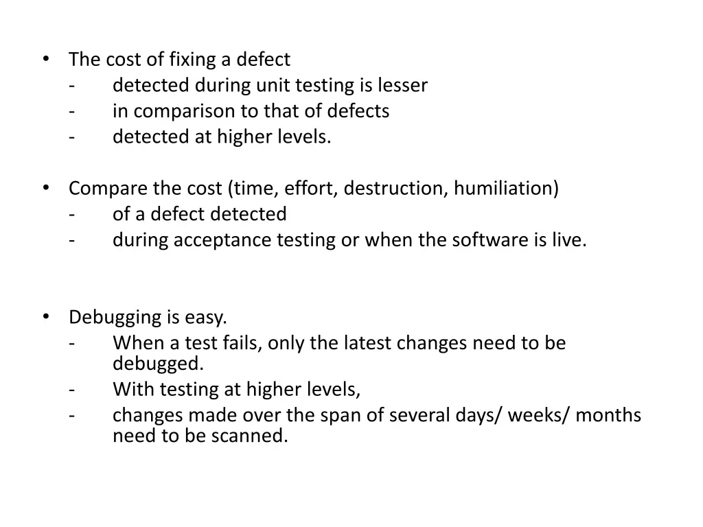 the cost of fixing a defect detected during unit