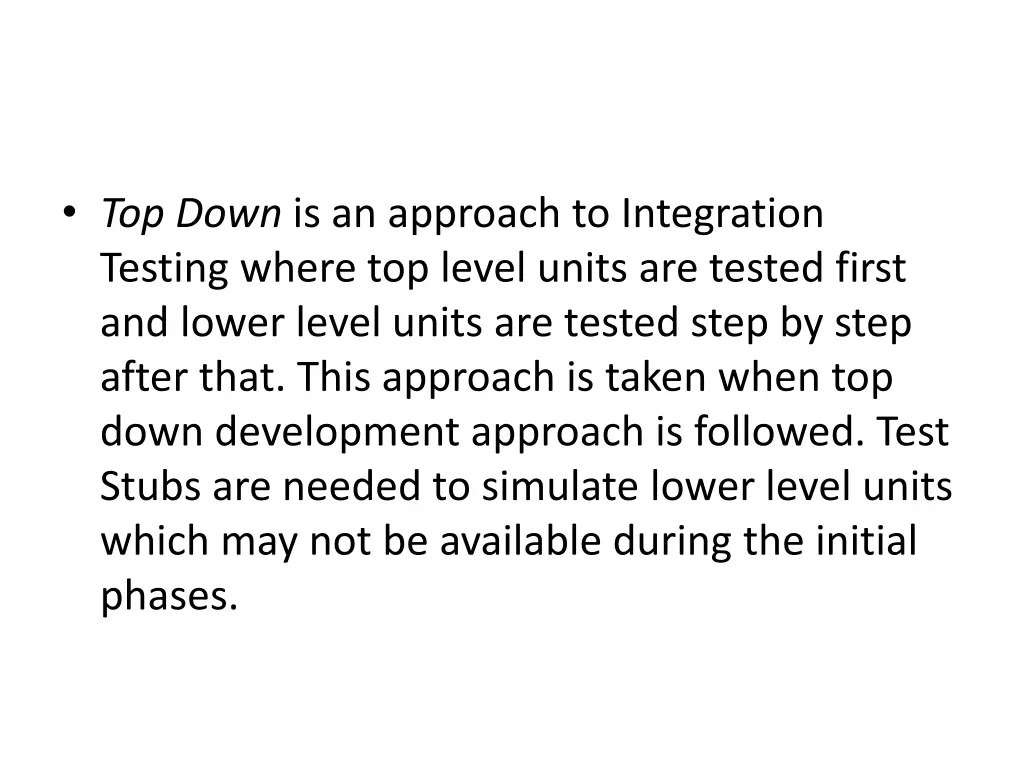 top down is an approach to integration testing