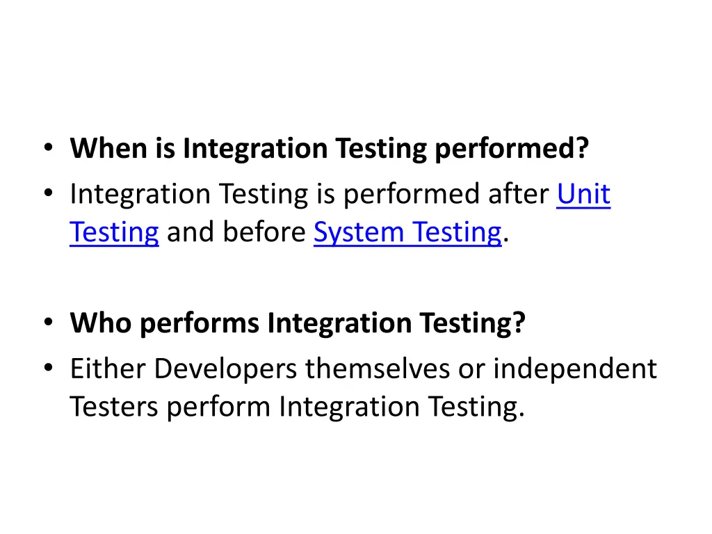 when is integration testing performed integration