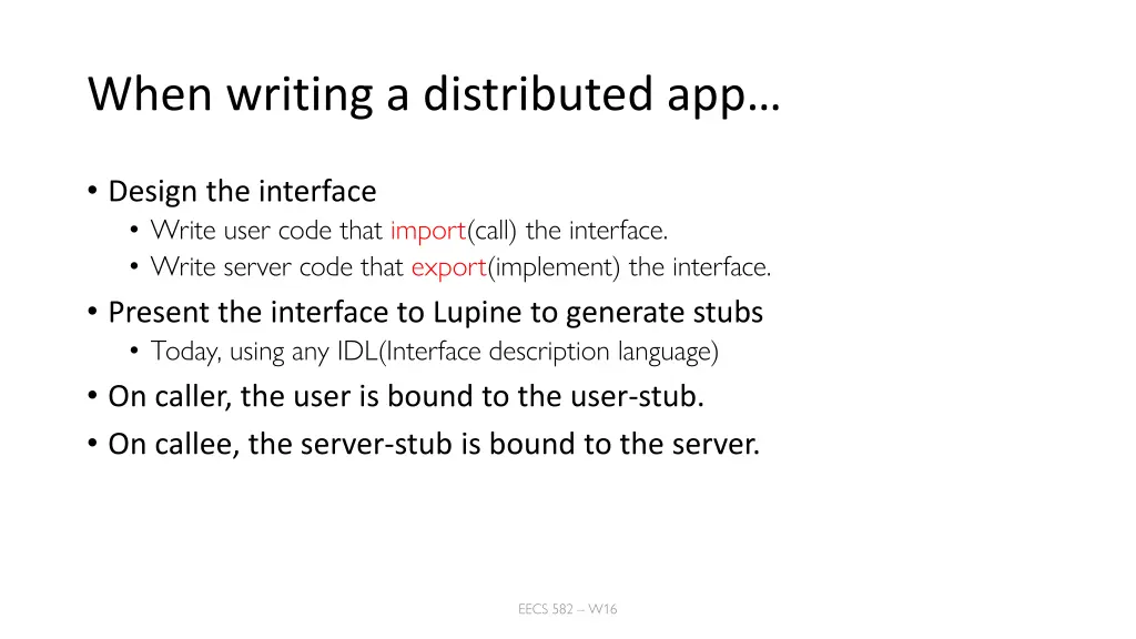 when writing a distributed app