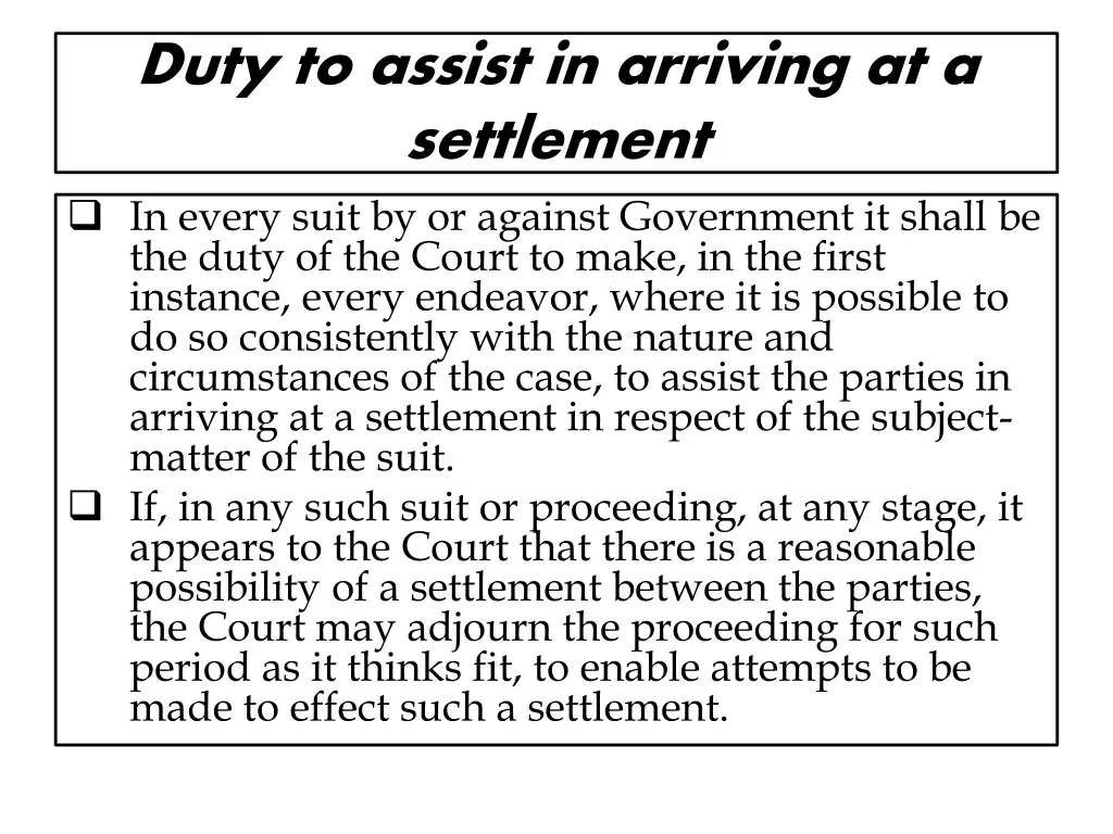 duty to assist in arriving at a settlement