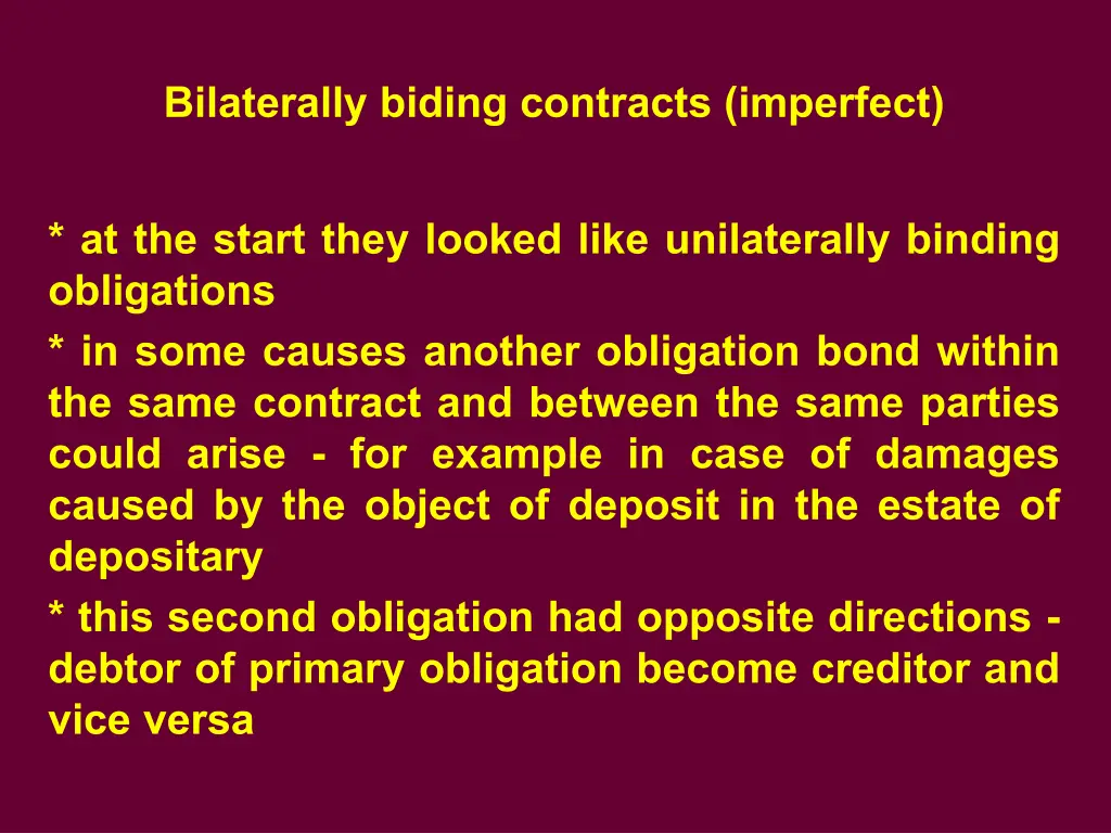 bilaterally biding contracts imperfect