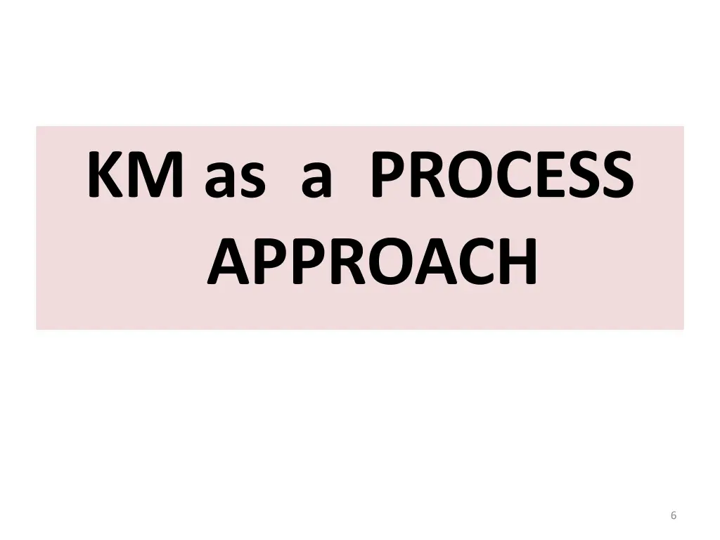 km as a process approach