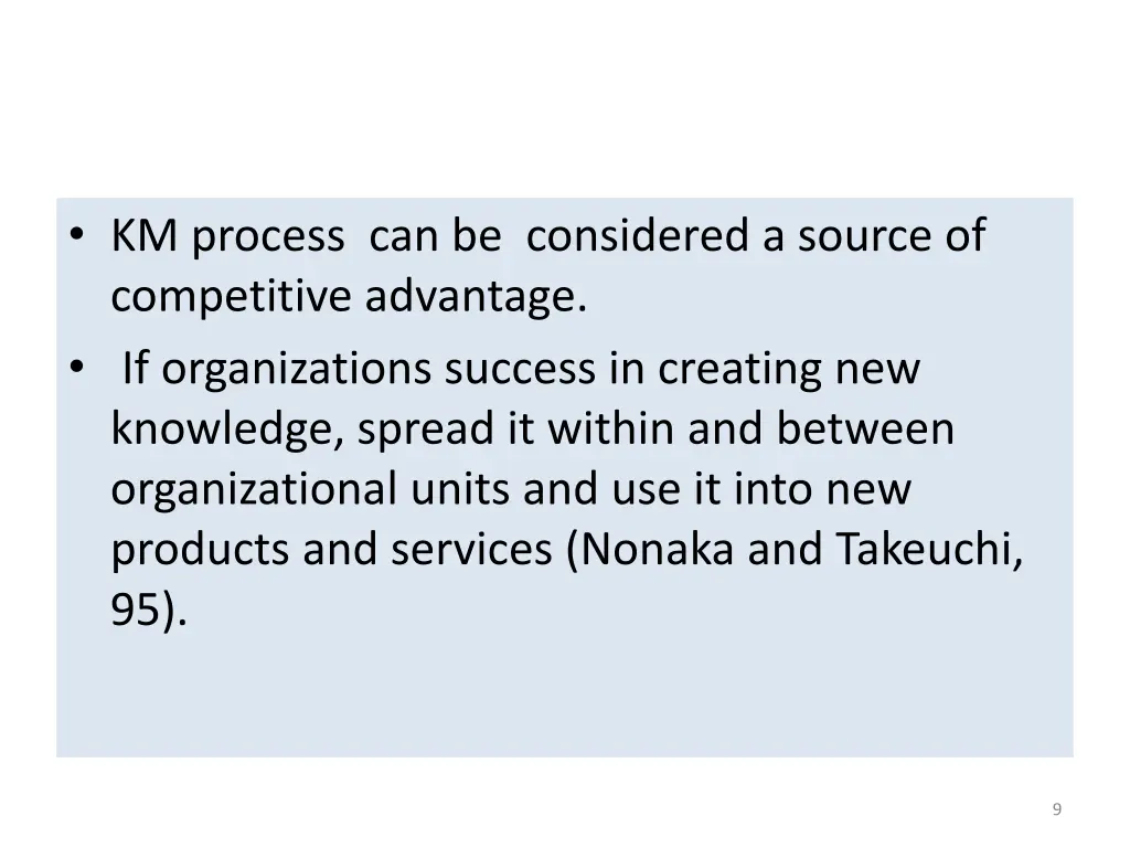 km process can be considered a source