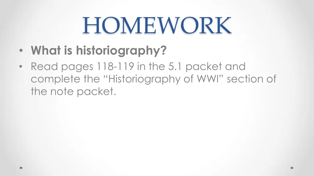 homework what is historiography read pages