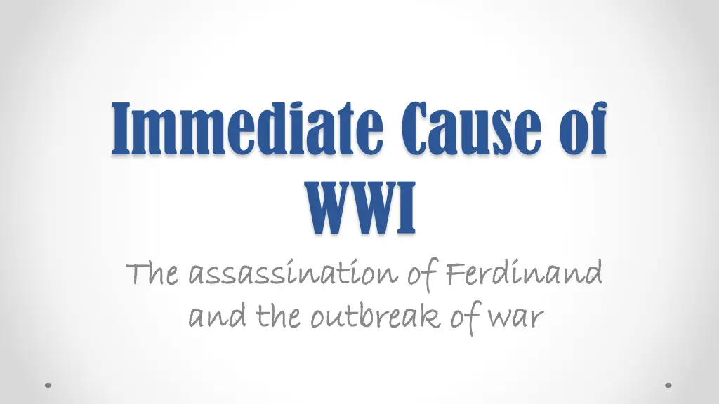 immediate cause of wwi the assassination