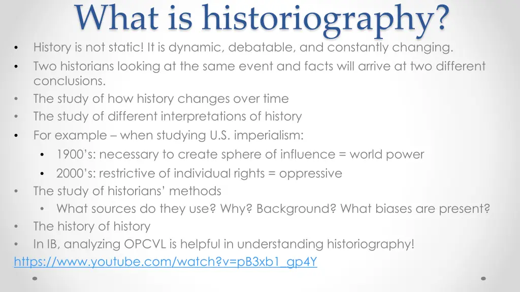 what is historiography history is not static