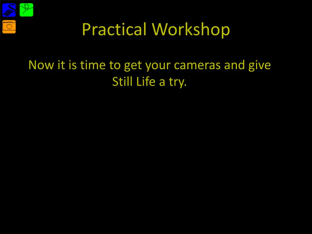 practical workshop