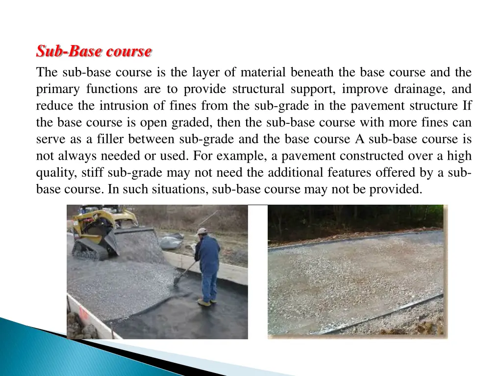 sub base course the sub base course is the layer