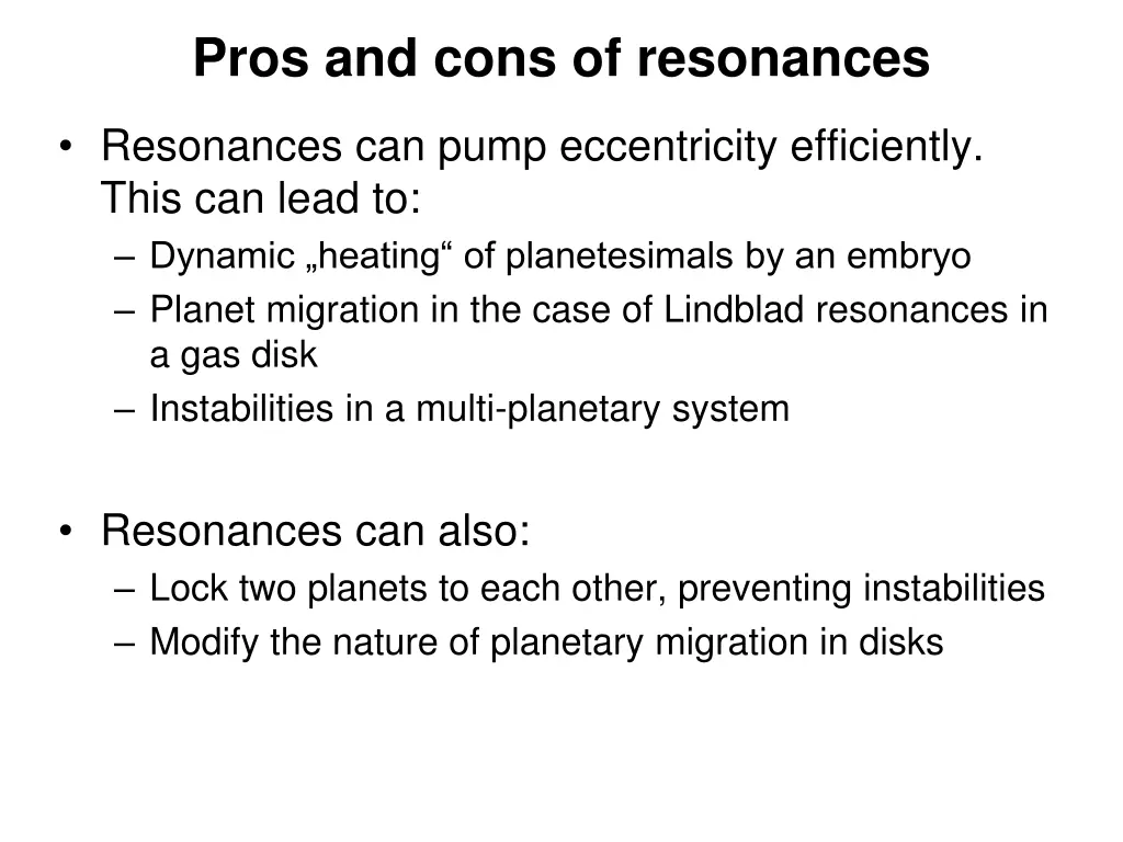 pros and cons of resonances