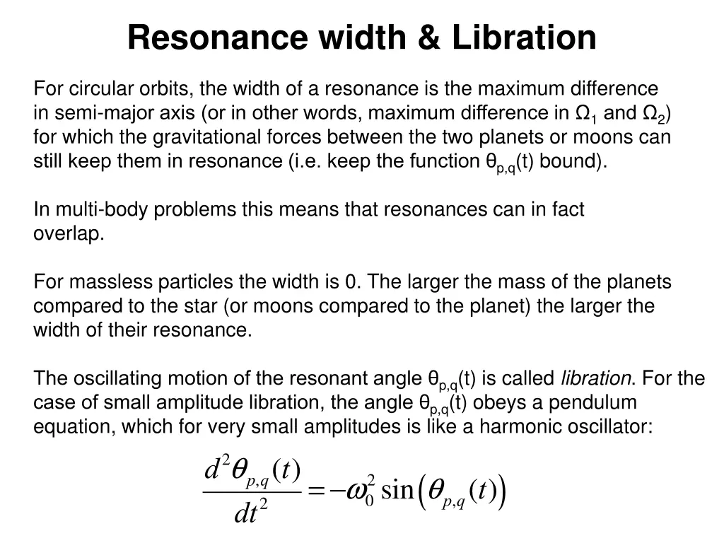 resonance width libration