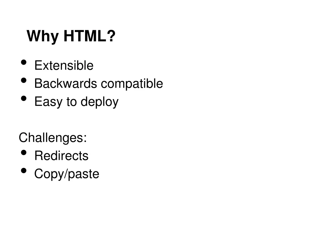 why html extensible backwards compatible easy