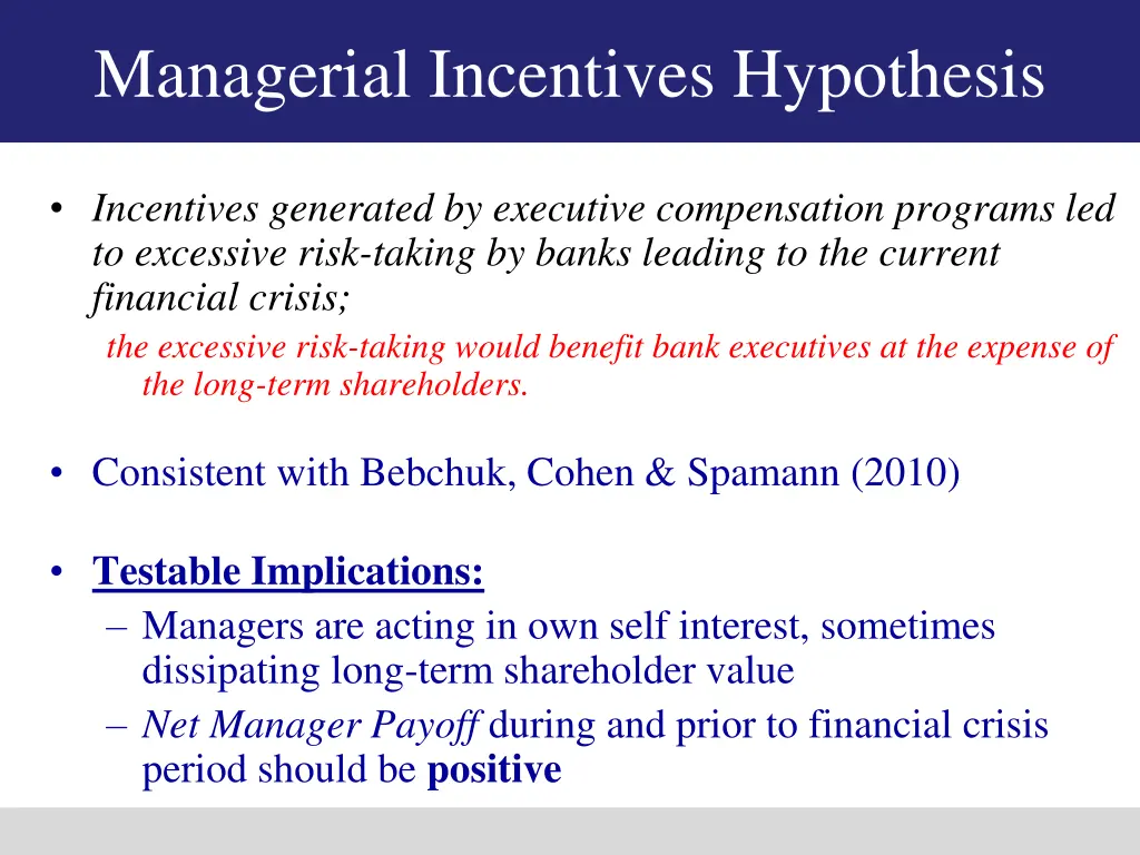 managerial incentives hypothesis