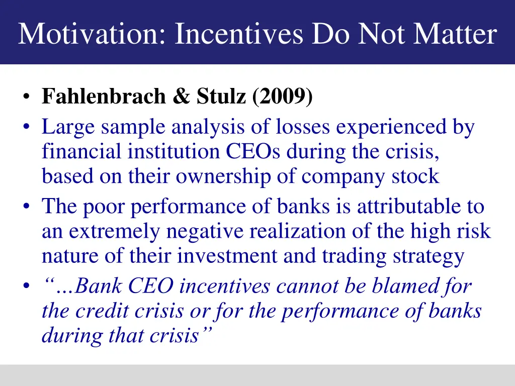 motivation incentives do not matter