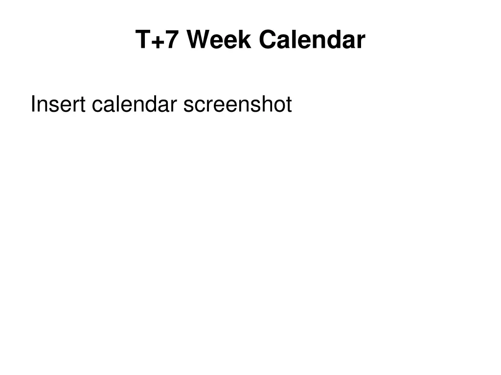 t 7 week calendar