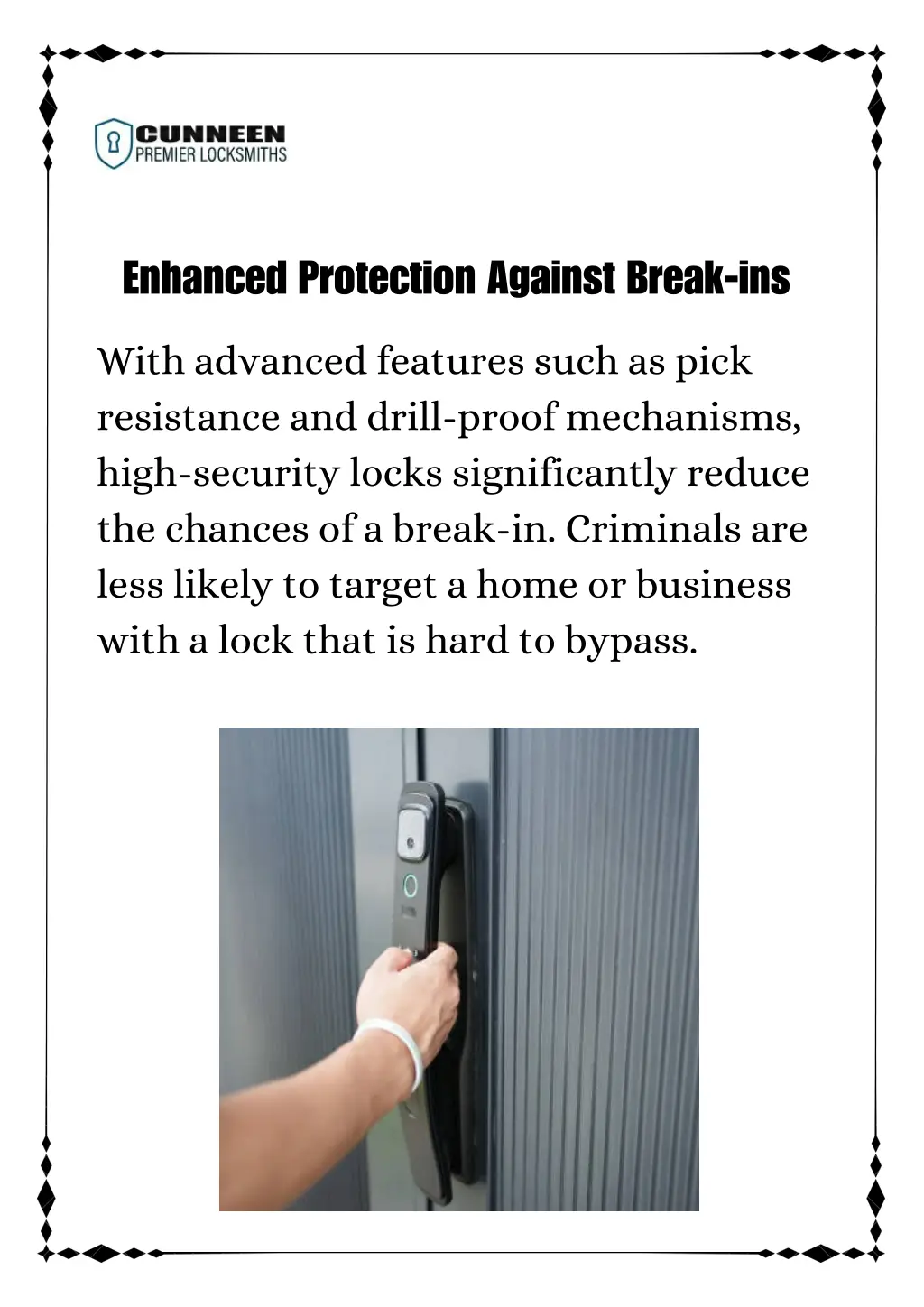 enhanced protection against break ins