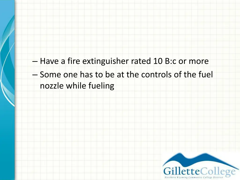 have a fire extinguisher rated 10 b c or more