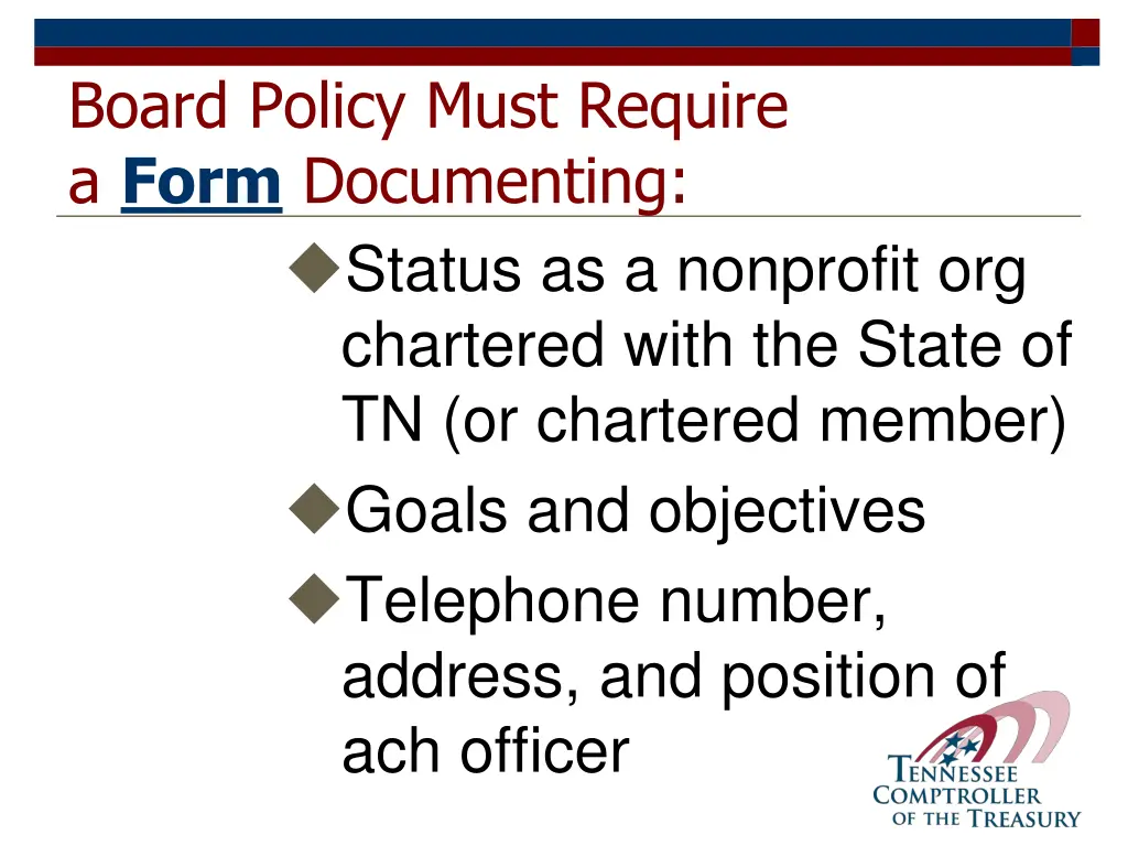 board policy must require a form documenting