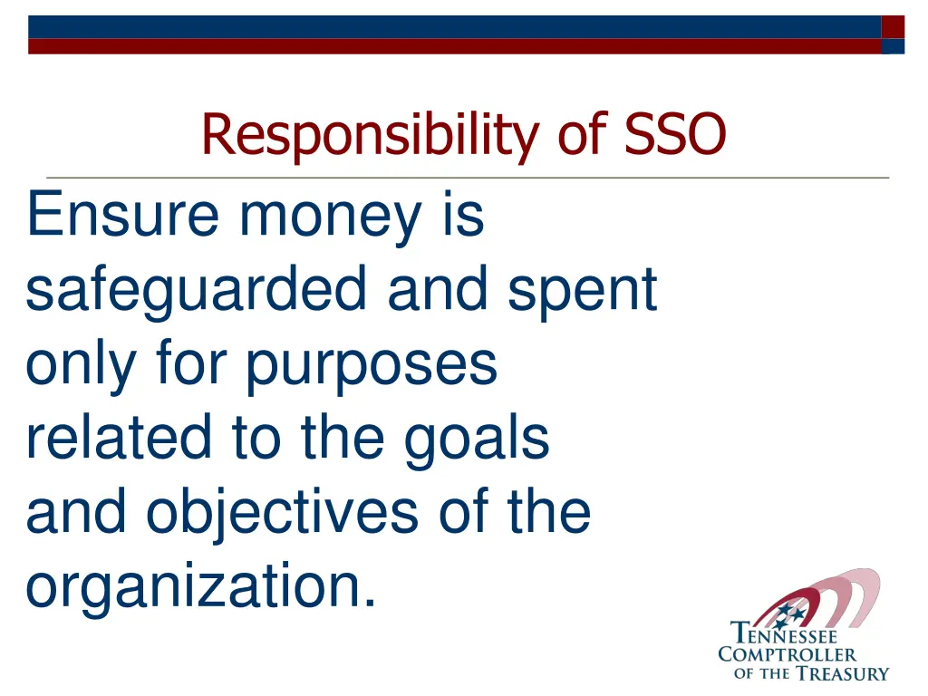 responsibility of sso ensure money is safeguarded