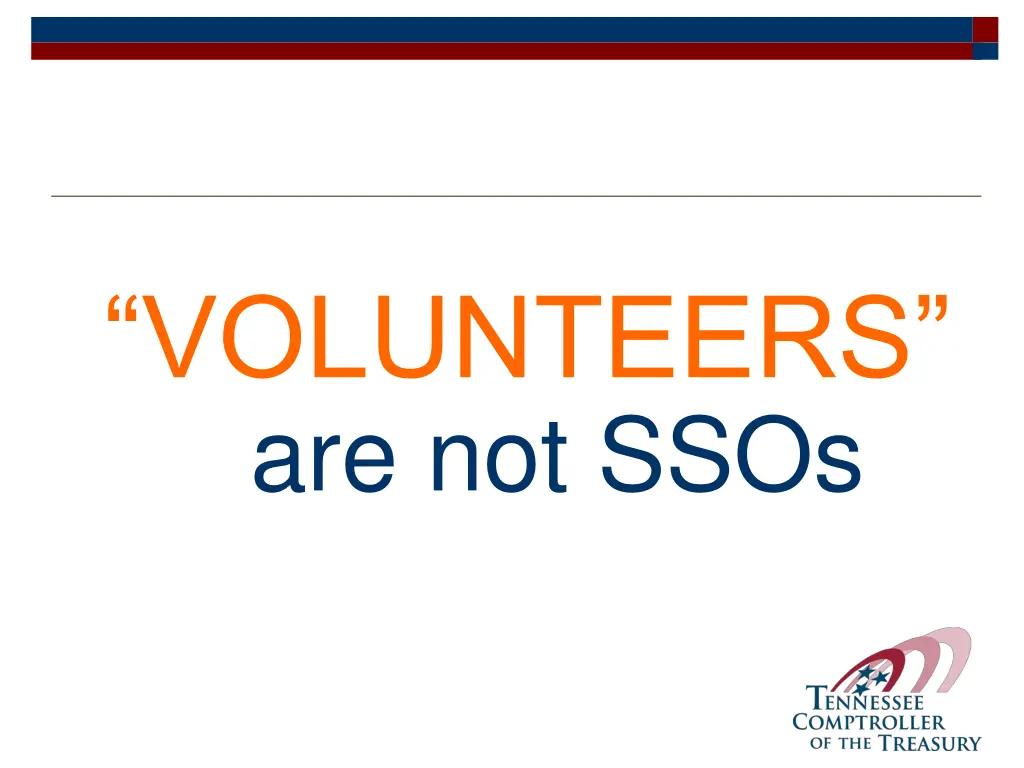 volunteers are not ssos