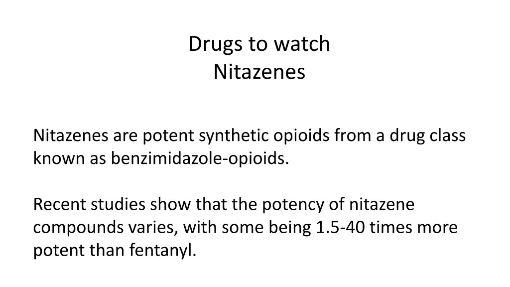 drugs to watch nitazenes 1