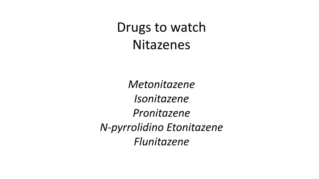 drugs to watch nitazenes