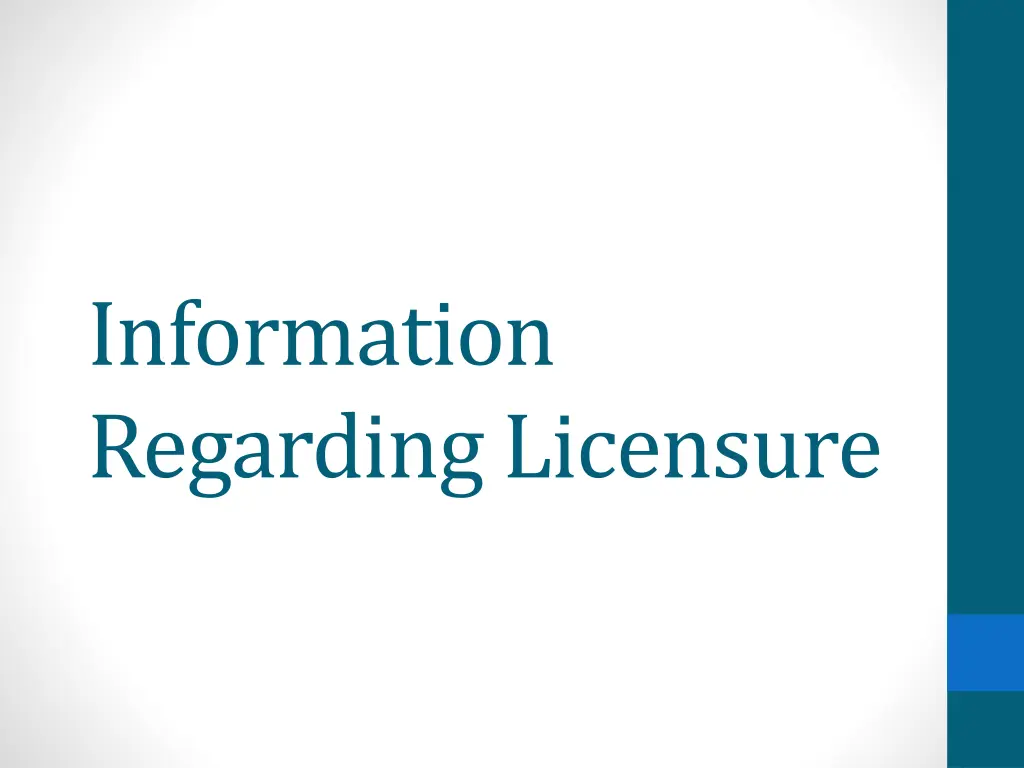 information regarding licensure