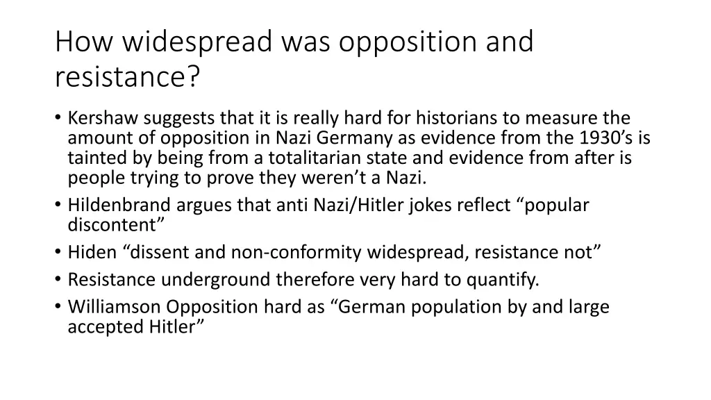 how widespread was opposition and resistance 1