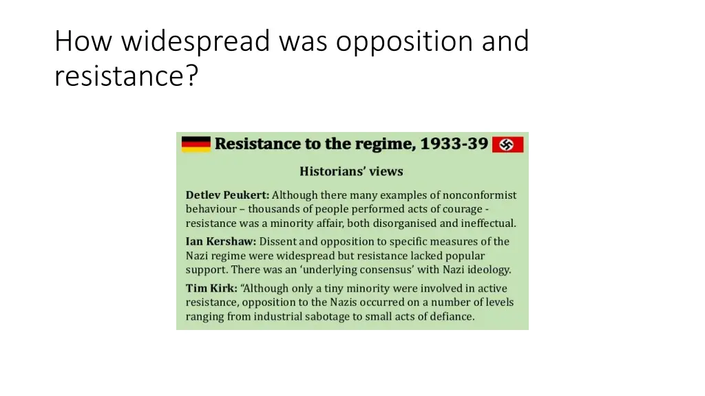 how widespread was opposition and resistance 2