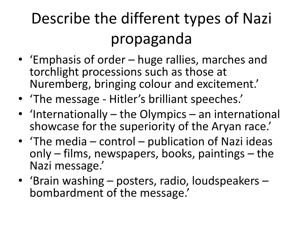 describe the different types of nazi propaganda