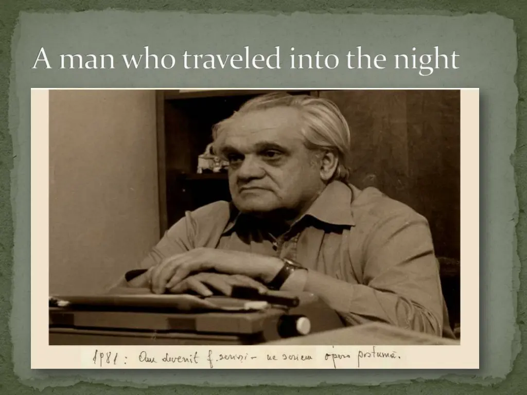 a man who traveled into the night