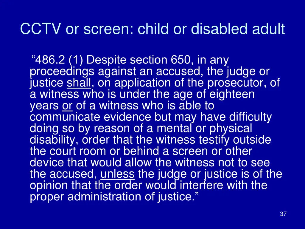 cctv or screen child or disabled adult