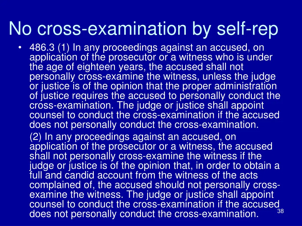 no cross examination by self