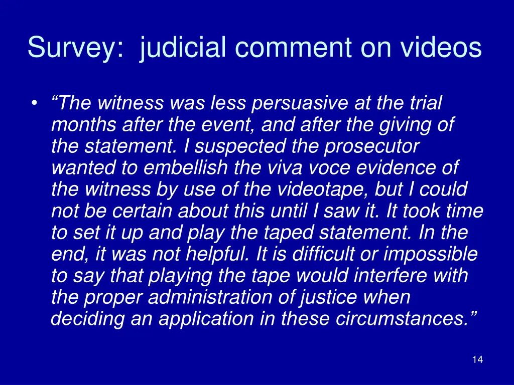 survey judicial comment on videos