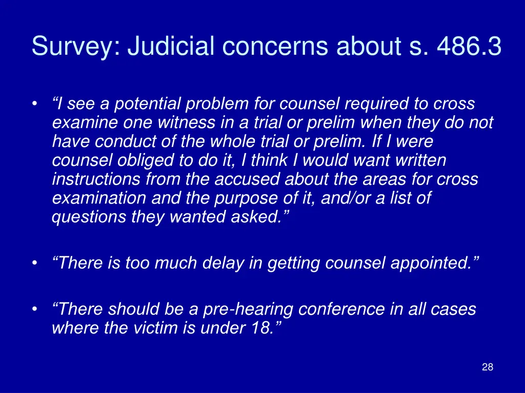 survey judicial concerns about s 486 3